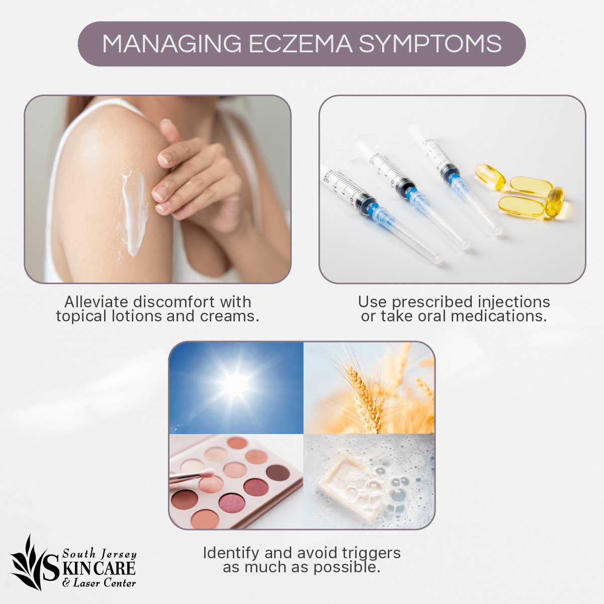 Learn to manage eczema at New Jersey’s South Jersey Skin Care & Laser Center.